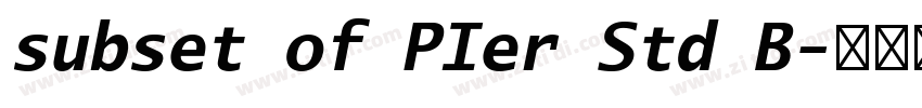 subset of PIer Std B字体转换